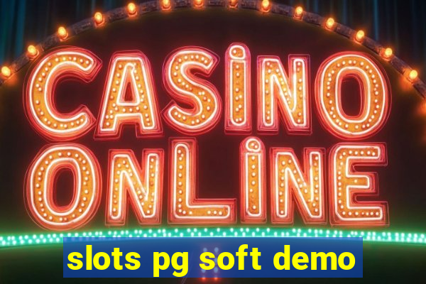 slots pg soft demo